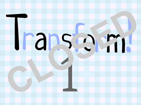✷ Transform! | Round 1 | CLOSED ✷