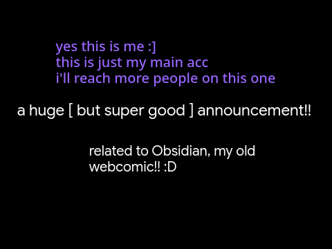 a /huge/ announcement :eyes: // post on this acc