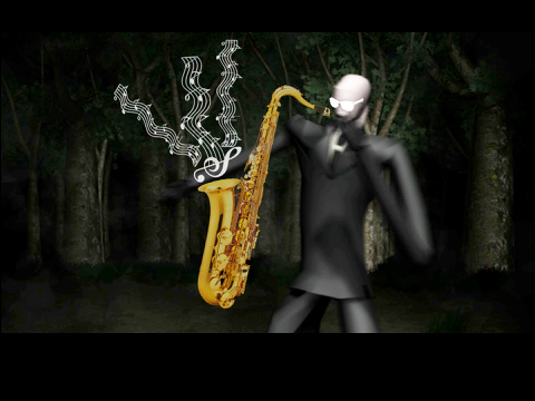 Slenderman Playing the Saxophone