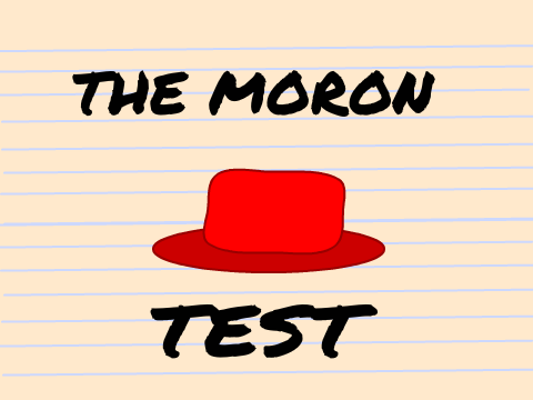 The Moron Test (Beta)
