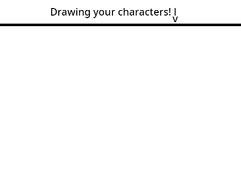 Drawing your Characters!
