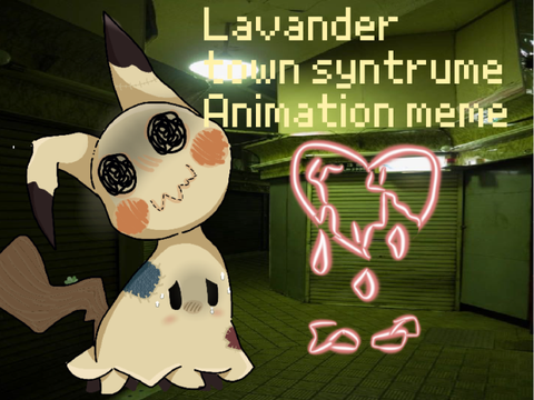 Lavander town syntrume// animation meme