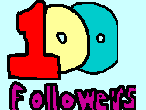 100 FOLLOWERS!!!!!!!!!! {Contest prt closed}