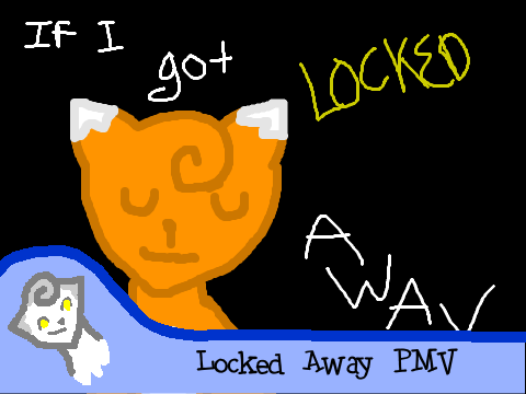 Locked Away PMV
