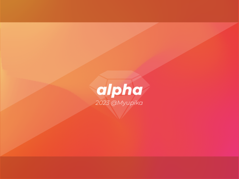 Alpha - @Myupika