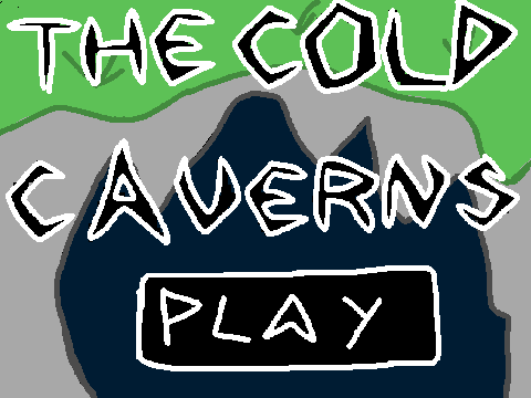 The Cold Caverns  Pre-Alpha