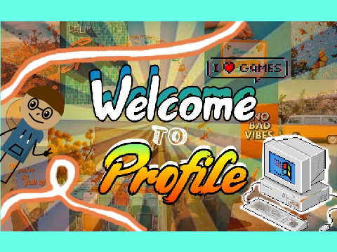 Welcome to my Profile!