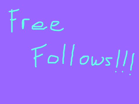 Free Follows For All You Amazing People Out There!!!