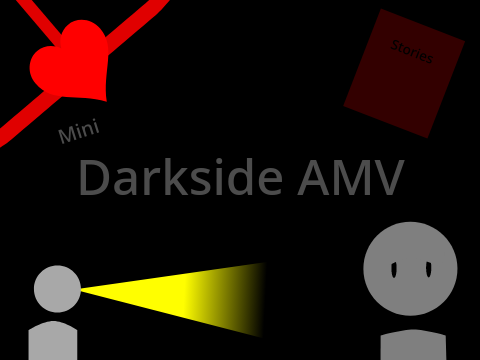 Darkside Mini AMV