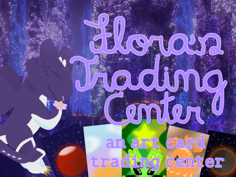 {WIP}❀ Flora's Trading Center ❀
