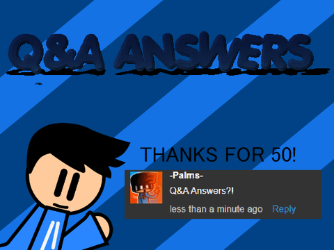 I GOT IN THE Q&A Answers
