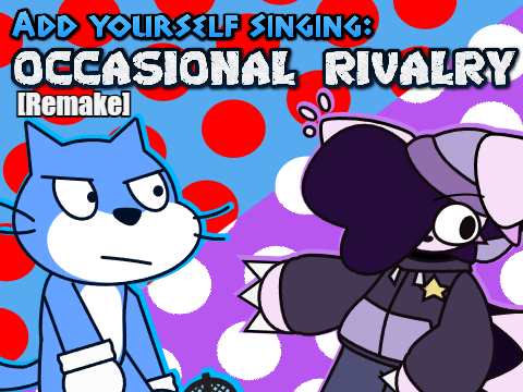AYS: Occasional Rivalry [REMAKE]