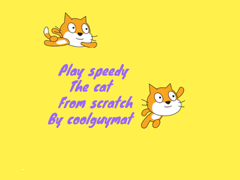 Play speedy the cat From scratch 