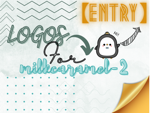【ENTRY】 Logos for @milkcaramel-2 #Art