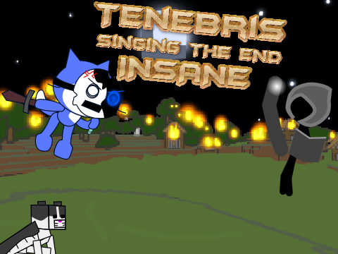 Play 'The end' as Tenebris INSANE