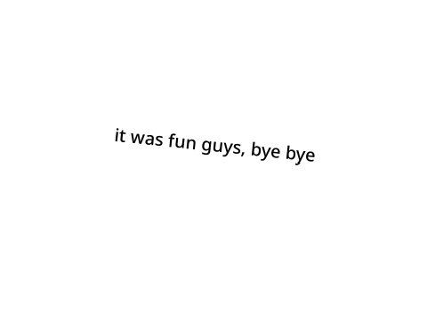 bye bye
