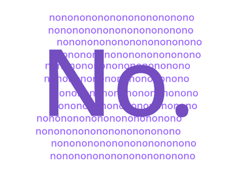 Nopenopenopenopenope