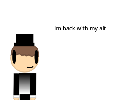 im back with my alt