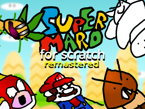 Super Maro For Scratch Remastered UNFINISHED