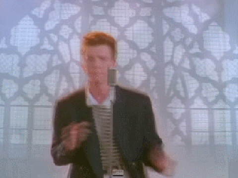Gettt Rick Rolled!!!!