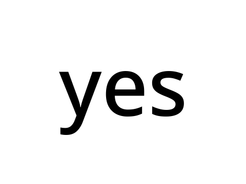 yes