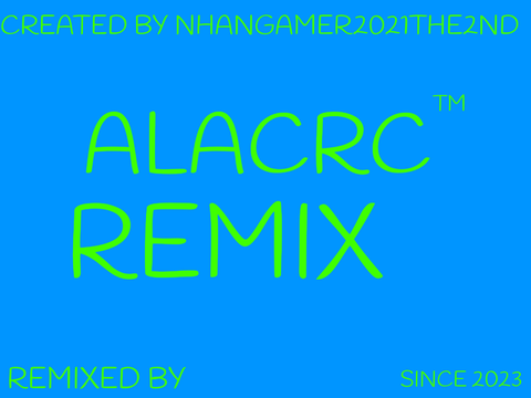 ALACRC (4) remix