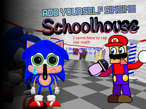 Add yourself/your oc singing Schoolhouse (1)