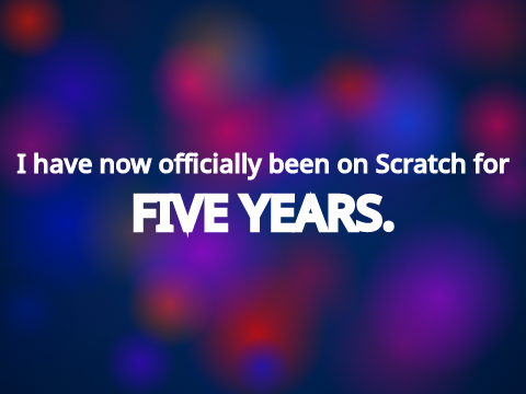 FIVE YEARS!