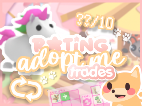 Rating adopt me trades!