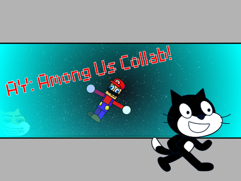 AY: Among Us Collab! Remix: 3