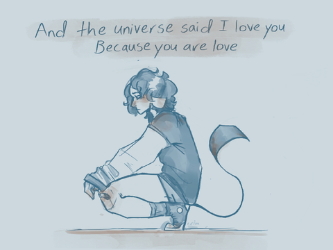 and the universe said i love you