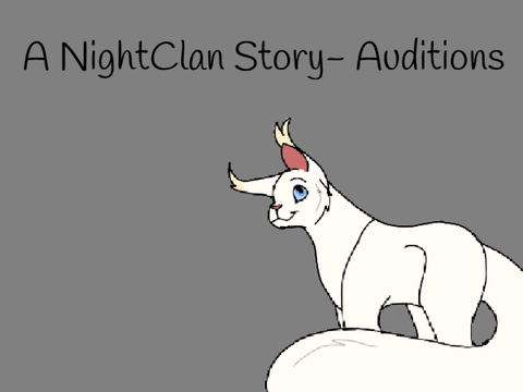 Auditions for A NightClan Story {Revamp}
