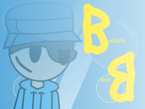 Bubble Bonk (FT - BUBBLESTHEANIMATOR)