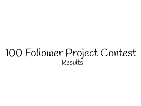 (Closed) 100 Follower Project Contest