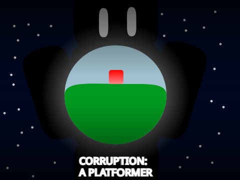 || CORRUPTION || A platformer