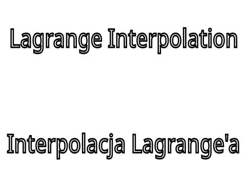 Interpolacja Lagrange'a || Lagrange Interpolation