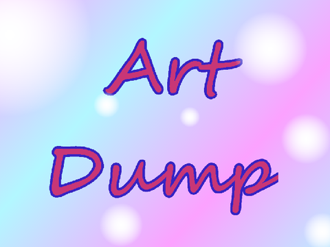 Art Dump!!:D