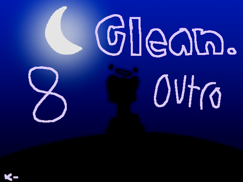 clean - 8 and outro