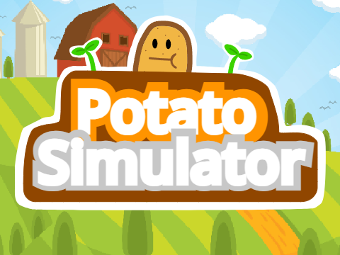 Potato Simulator! 
