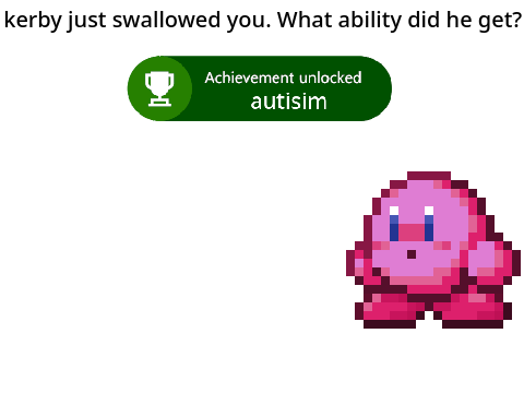 kerby just swallowed you. what ablity did he get (TEMPLATE)
