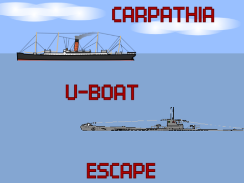Carpathia U-boat Escape (TEST)
