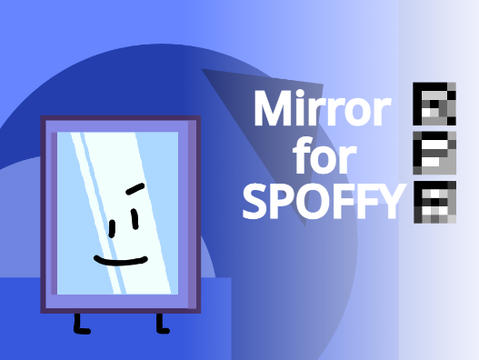 Mirror for SPOFFY