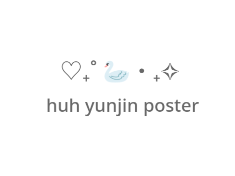 ⌗  ⚓️ huh yunjin poster °. 