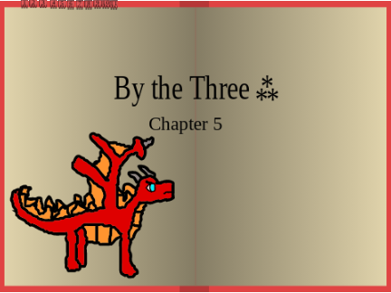 By the three ⁂ Chapter 5