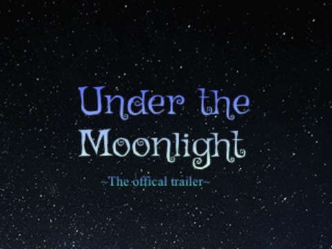Under the moonlight trailer