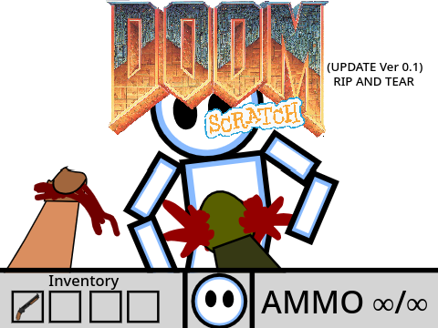 DooM Scratch (UPDATE Ver 0.1 RIP AND TEAR)