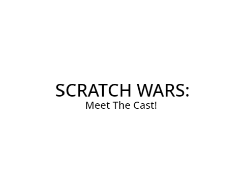 Scratch Wars - Sneak Peak/Meet the cast!