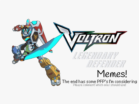 Voltron Memes! >:D