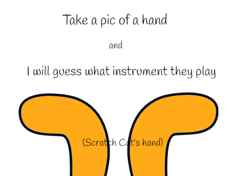 Take a pic of a hand and I will guess what instrument they play