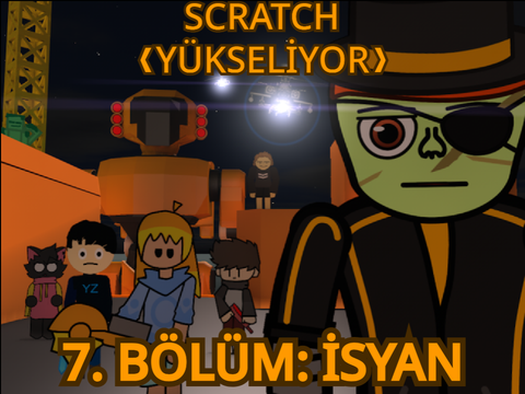 SCRATCH YÜKSELİYOR 7 FİNAL